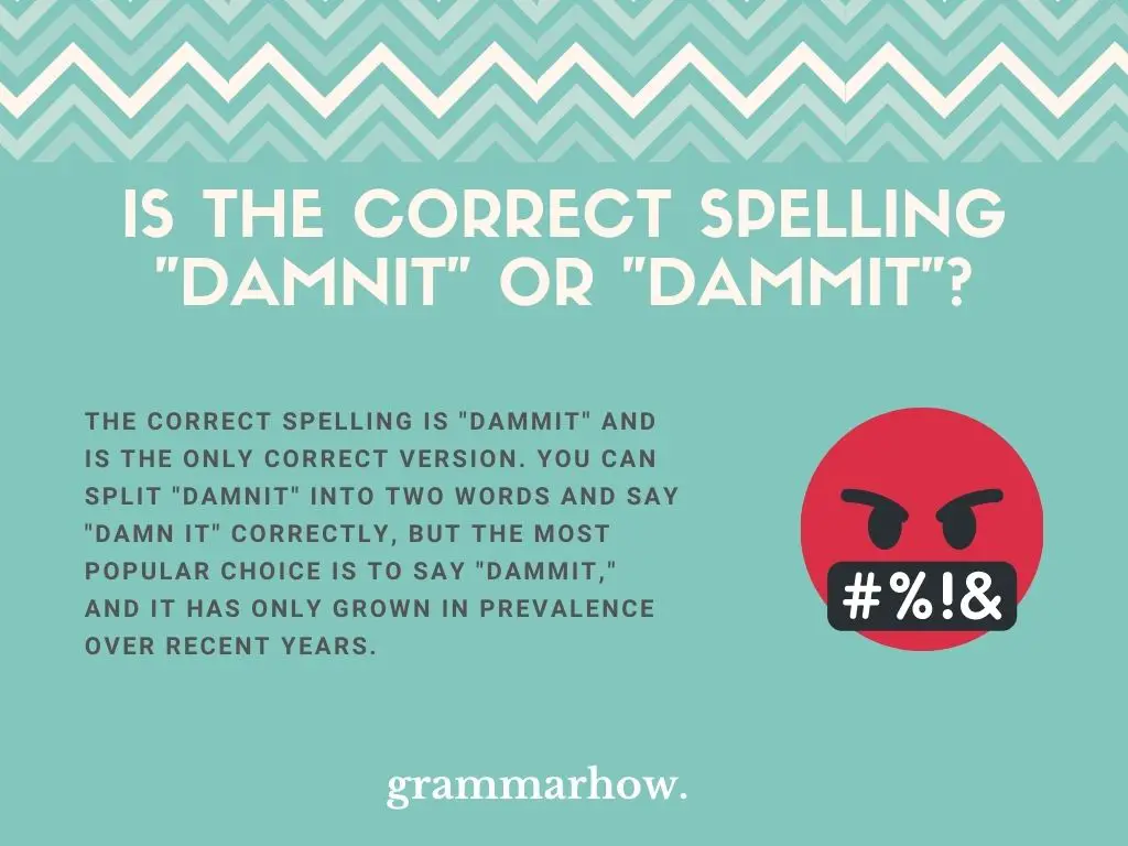Damnit or Dammit? Learn How To Swear Correctly!