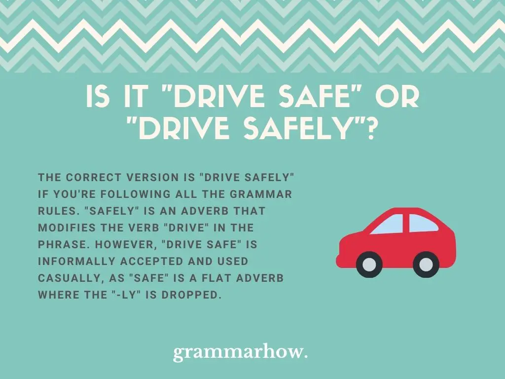 Is It Drive Safe Or Drive Safely?