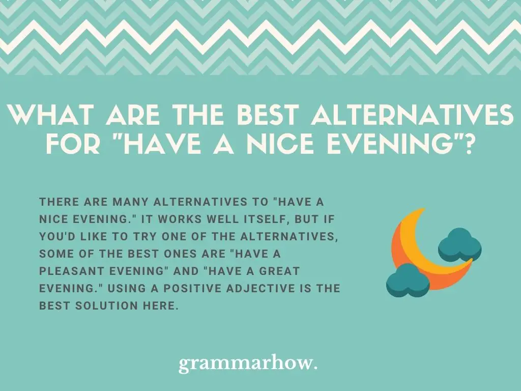 What Are The Best Alternatives For "Have A Nice Evening"?
