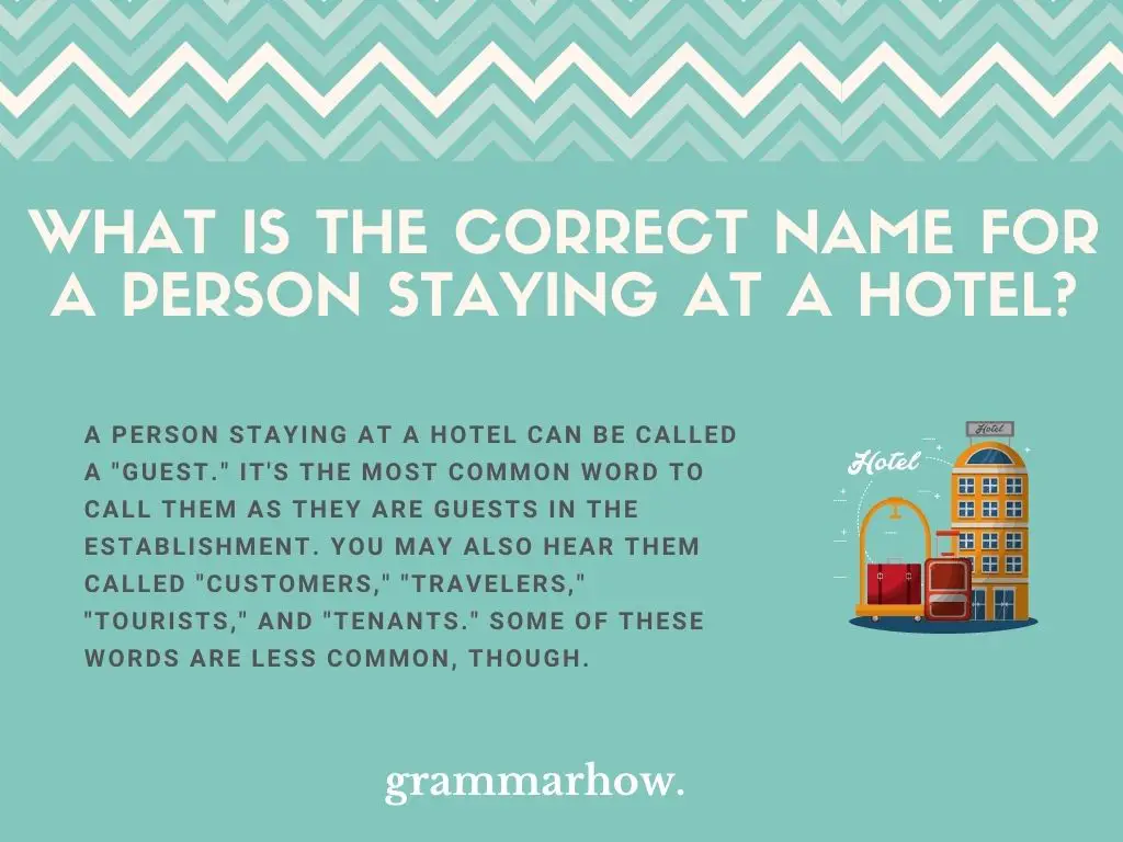 What Is The Correct Name For A Person Staying At A Hotel?