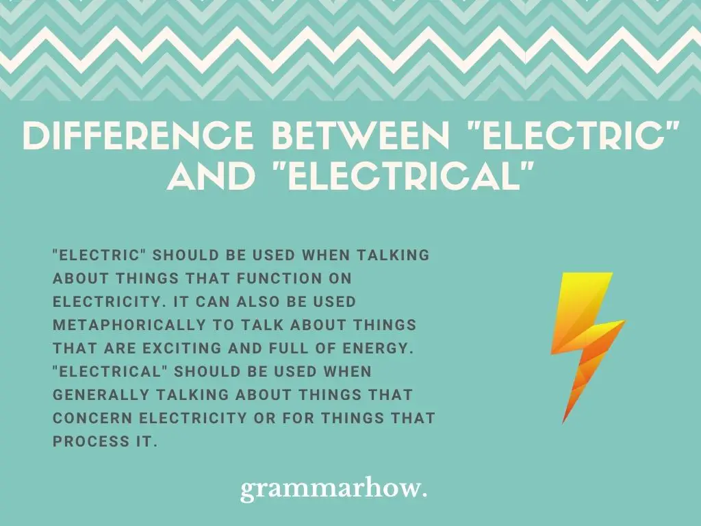 What Is The Difference Between "Electric" And "Electrical"?