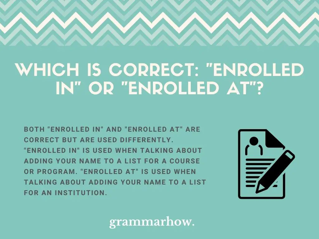 Which Is Correct: "Enrolled In" Or "Enrolled At"?