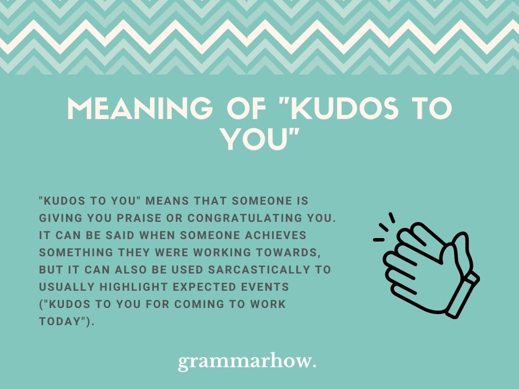 What Does It Mean Kudos To You