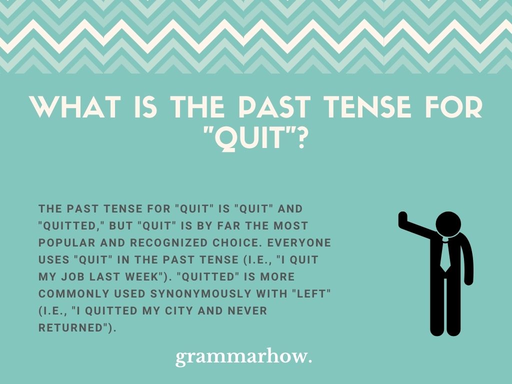 What Is The Past Tense For "Quit"?