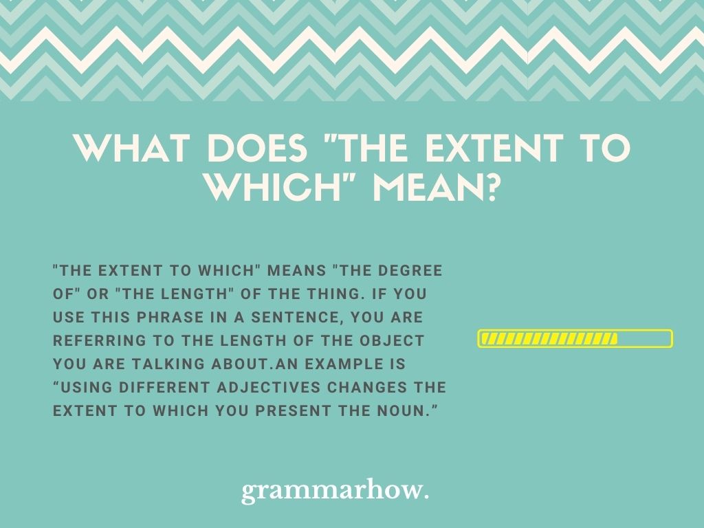 What Does "The Extent To Which" Mean?