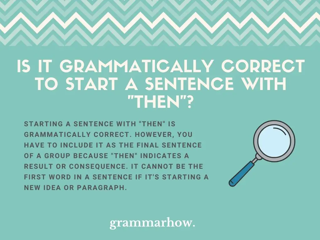 Is It Grammatically Correct To Start A Sentence With "Then"?