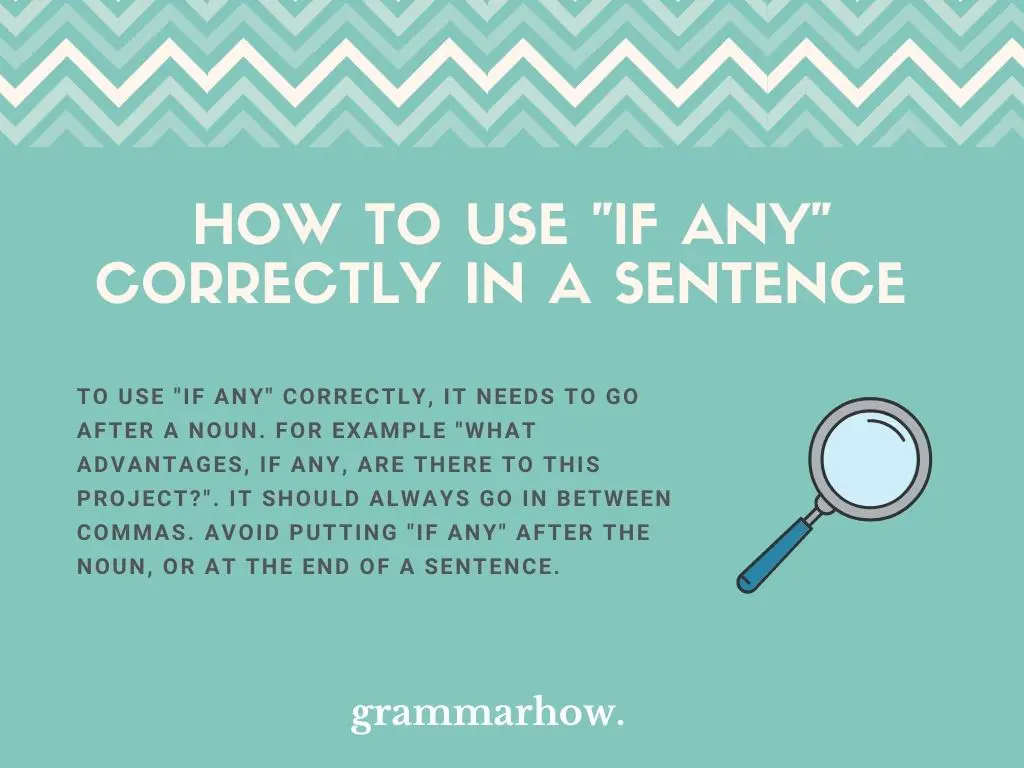 How To Use "If Any" Correctly In A Sentence