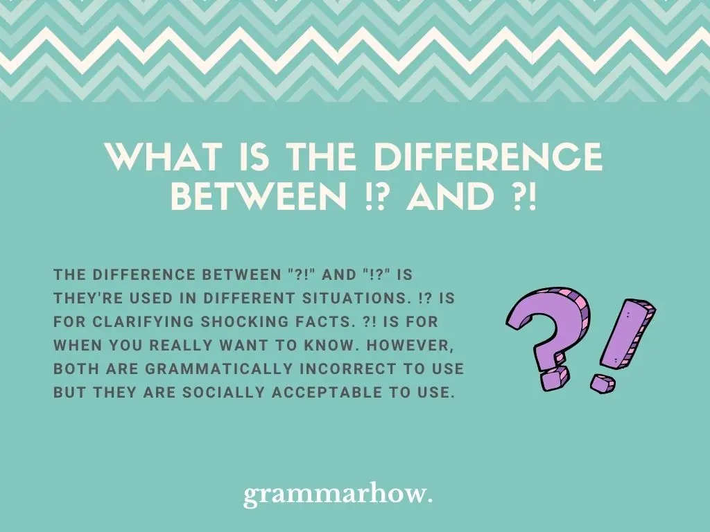 What Is The Difference Between !? And ?!