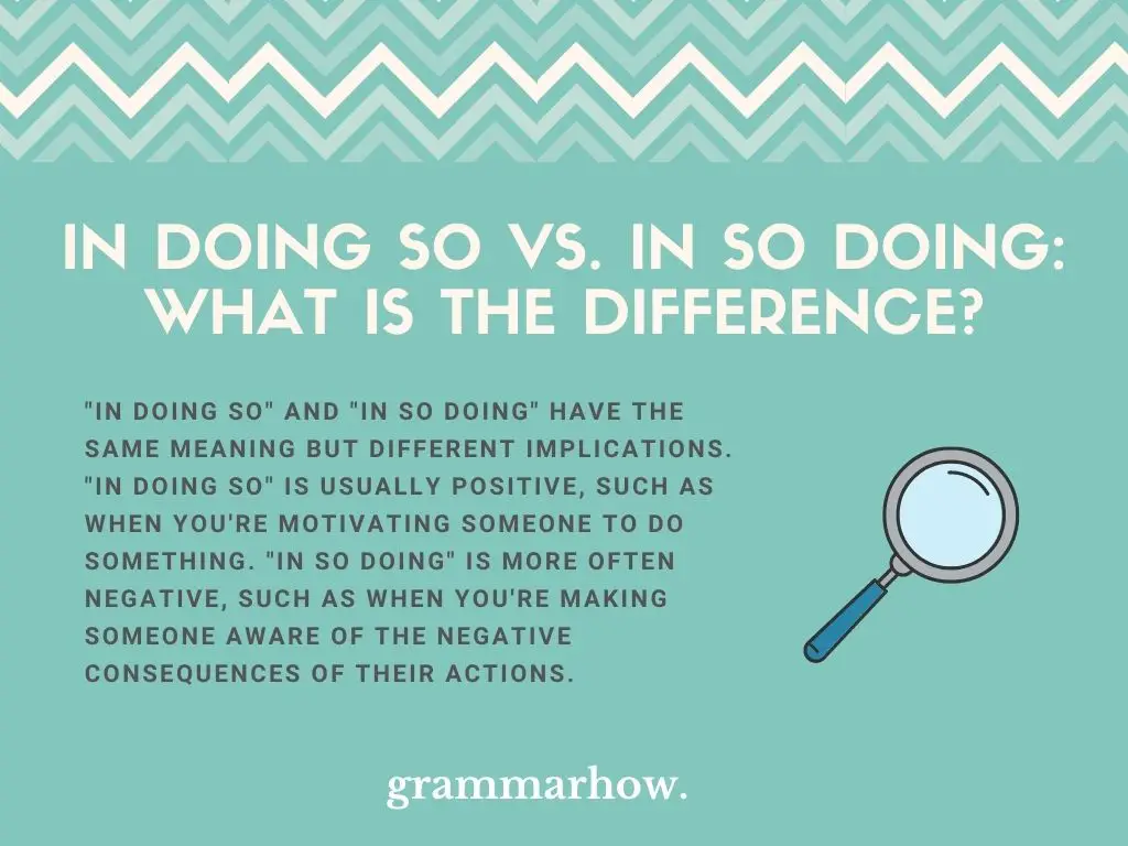 In Doing So Vs In So Doing: What Is The Difference?