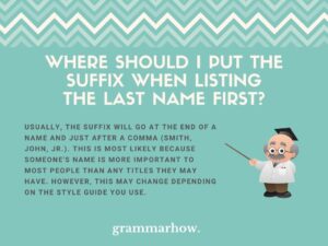 Where To Put The Suffix When Listing The Last Name First (Complete Guide)