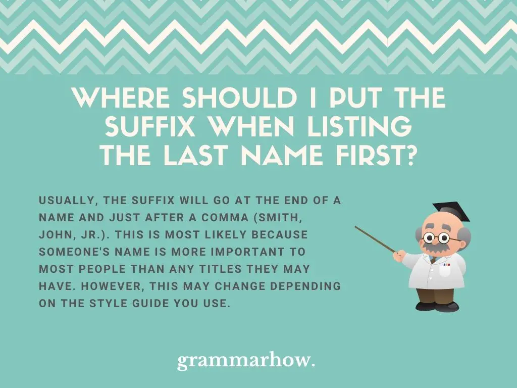 Where Should I Put The Suffix When Listing The Last Name First?