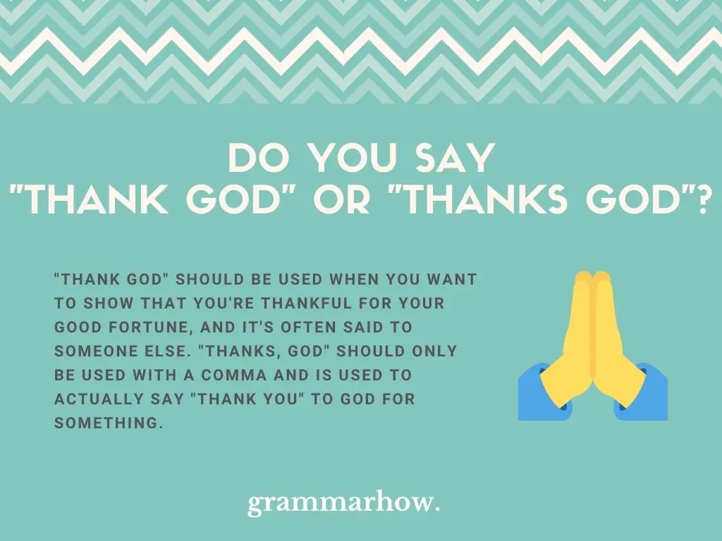 Do You Say "Thank God" Or "Thanks God"?