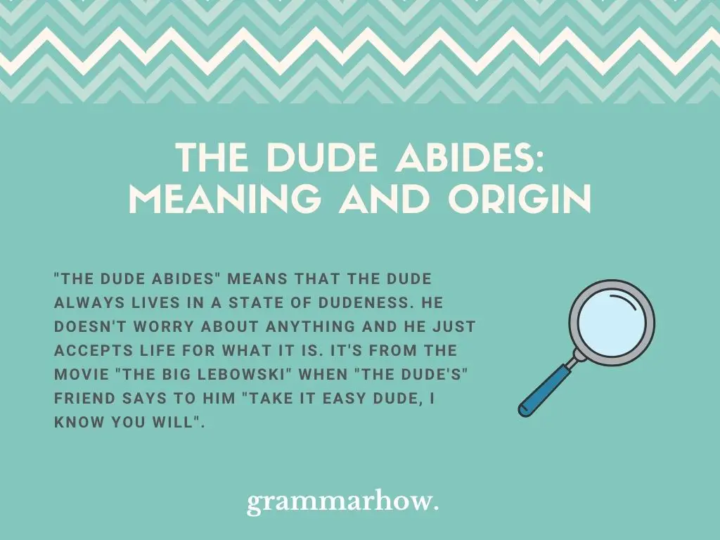 The Dude Abides - Meaning And Origin