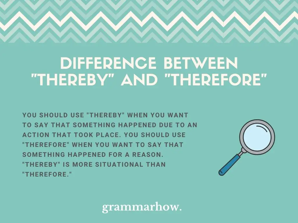 What Is The Difference Between "Thereby" And "Therefore"?