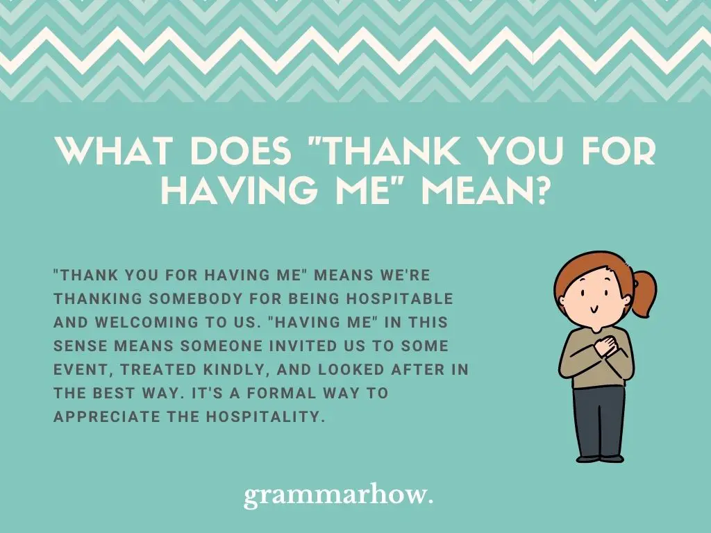 What Does "Thank You For Having Me" Mean?