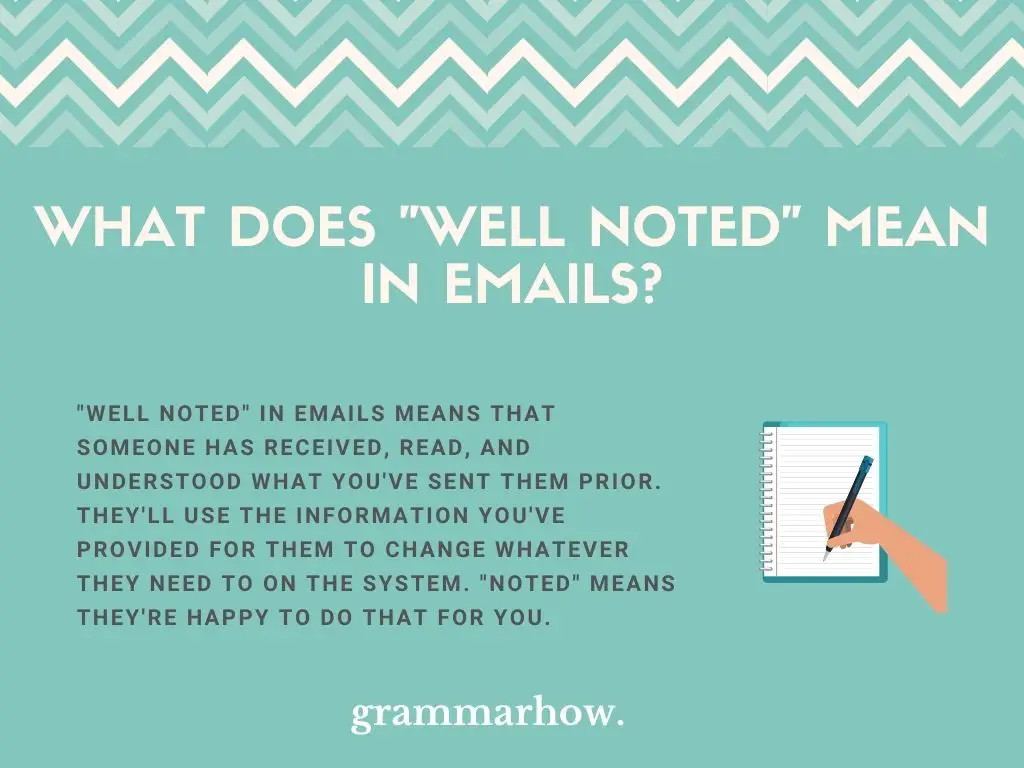 What Does "Well Noted" Mean In Emails?