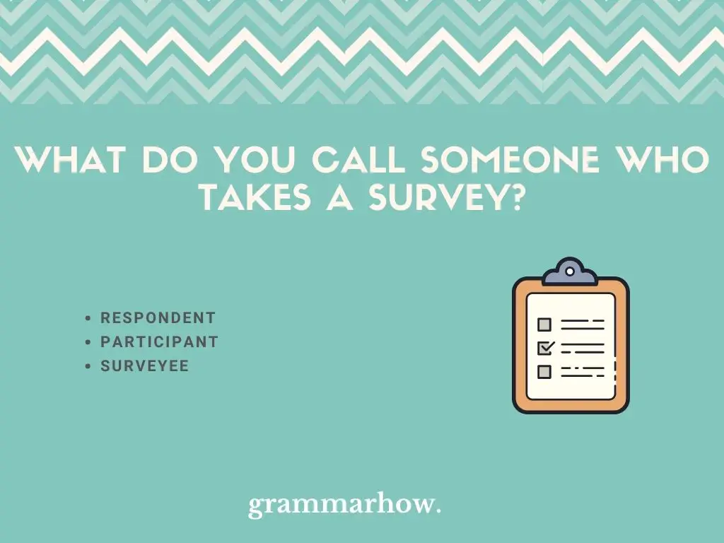 What Do You Call Someone Who Takes A Survey?