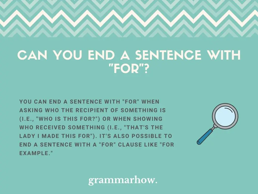 Can You End A Sentence With "For"?