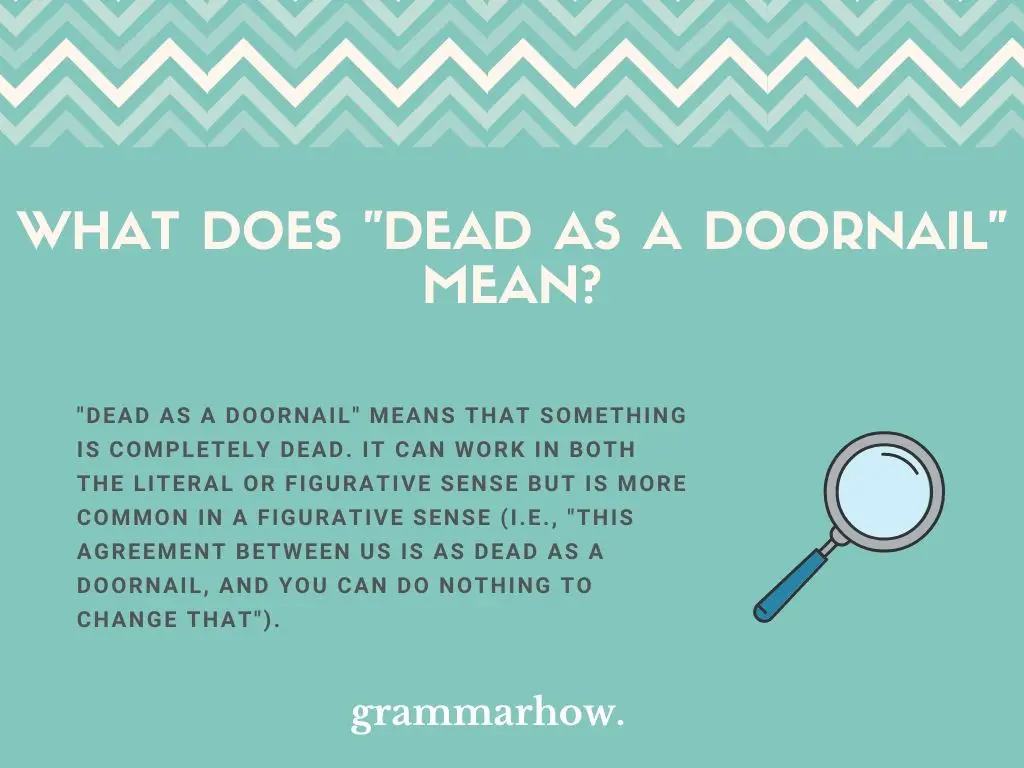What Does "Dead As A Doornail" Mean?