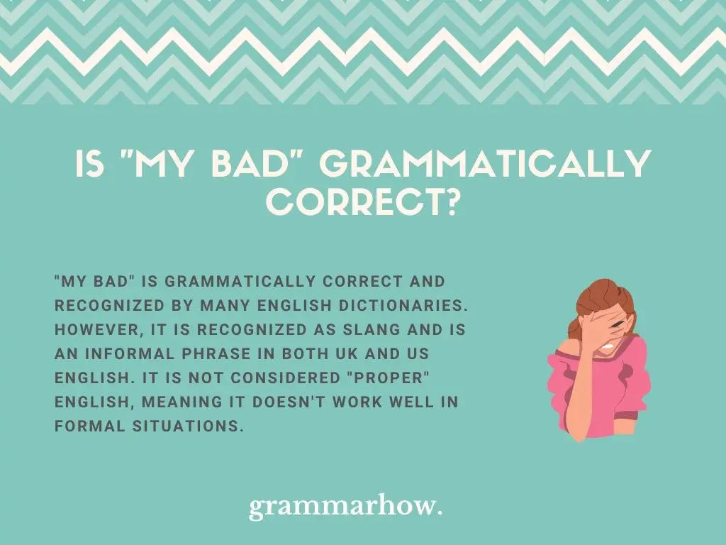 Is "My Bad" Grammatically Correct?