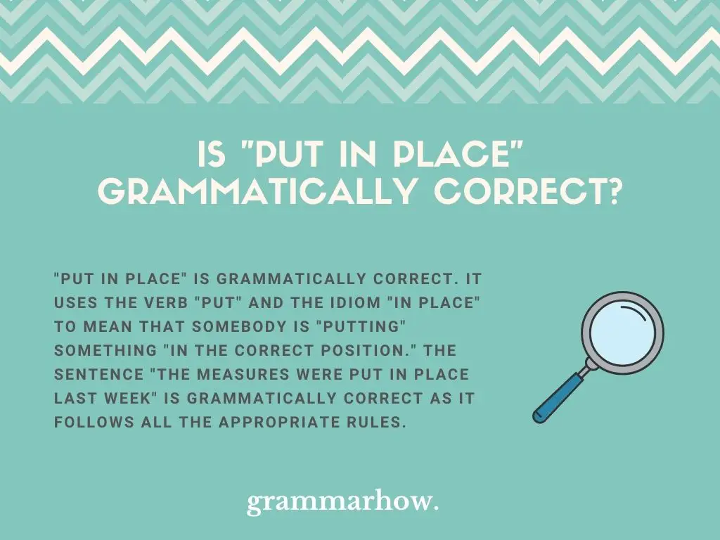 Is "Put In Place" Grammatically Correct?