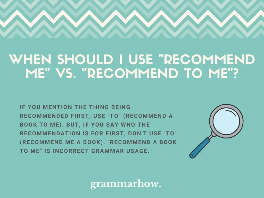 "Recommend Me" Vs. "Recommend To Me": When To Use "To"