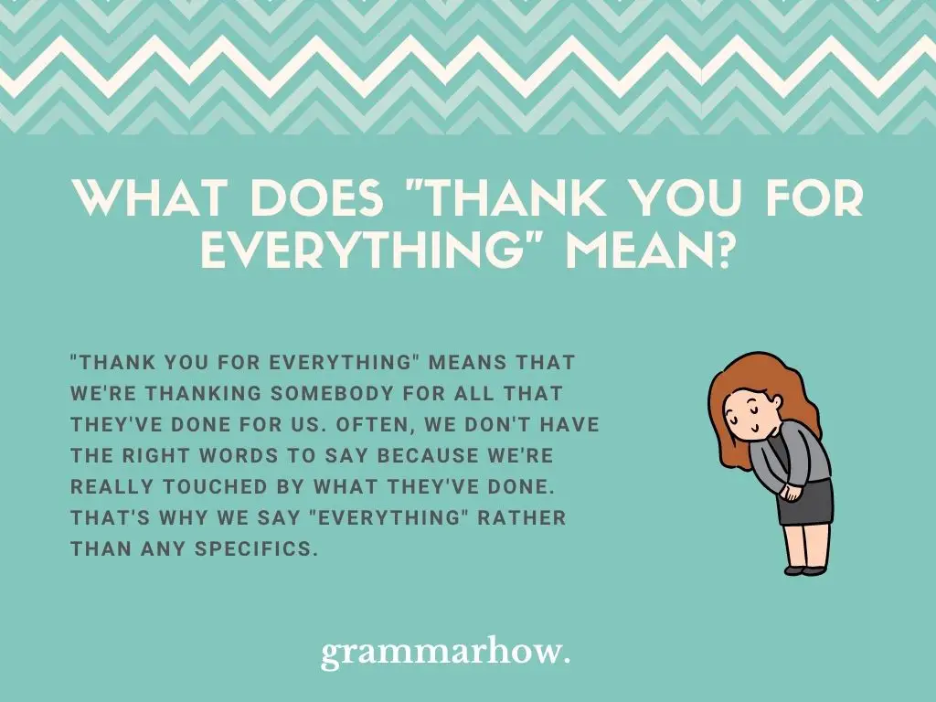 What Does "Thank You For Everything" Mean?