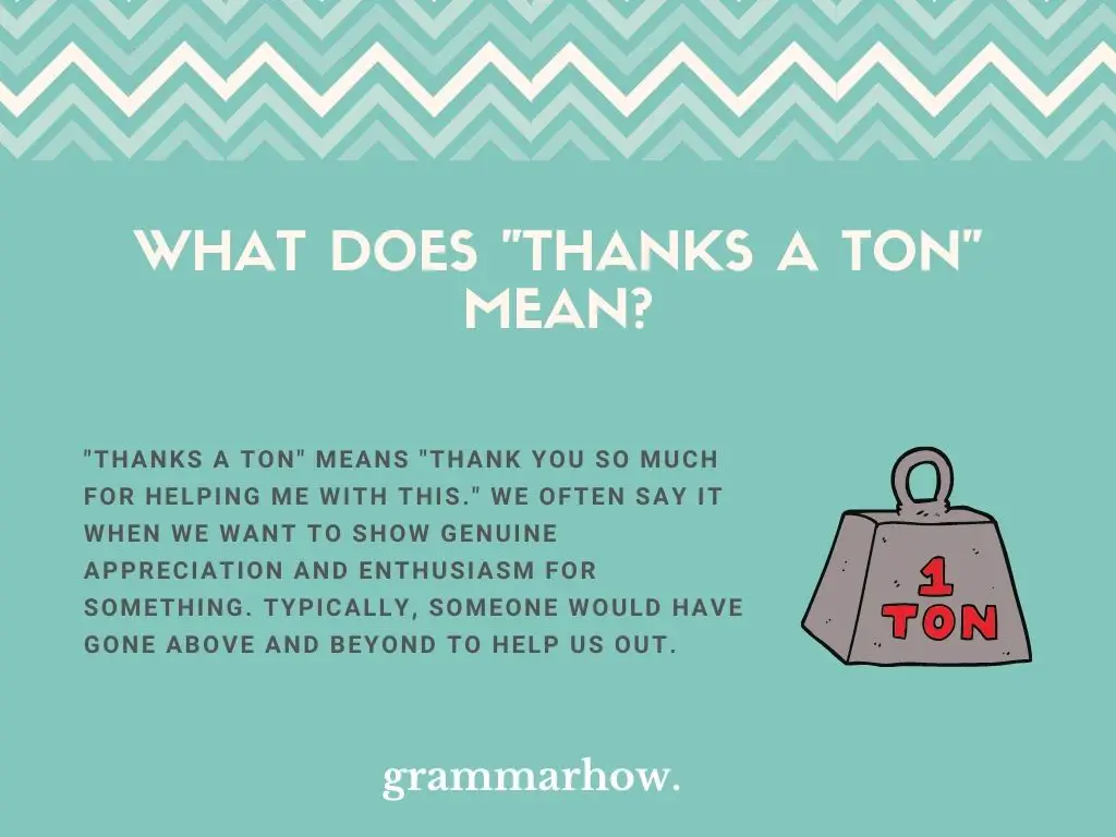 What Does "Thanks A Ton" Mean?