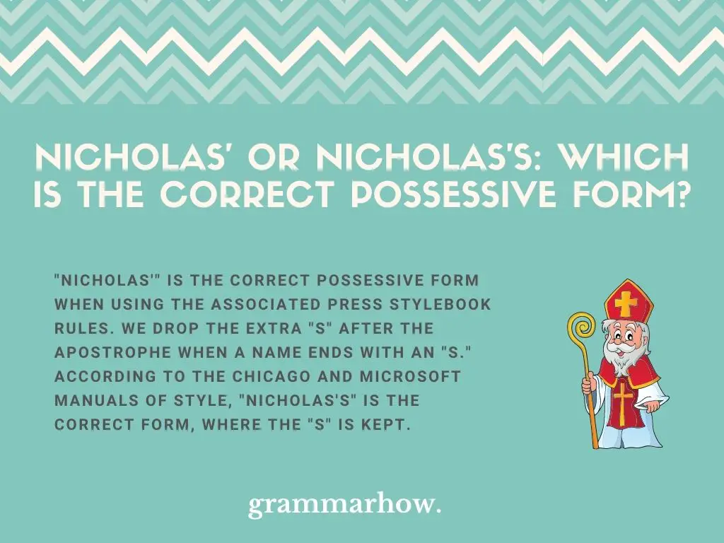 Nicholas' Or Nicholas's: Which Is The Correct Possessive Form?