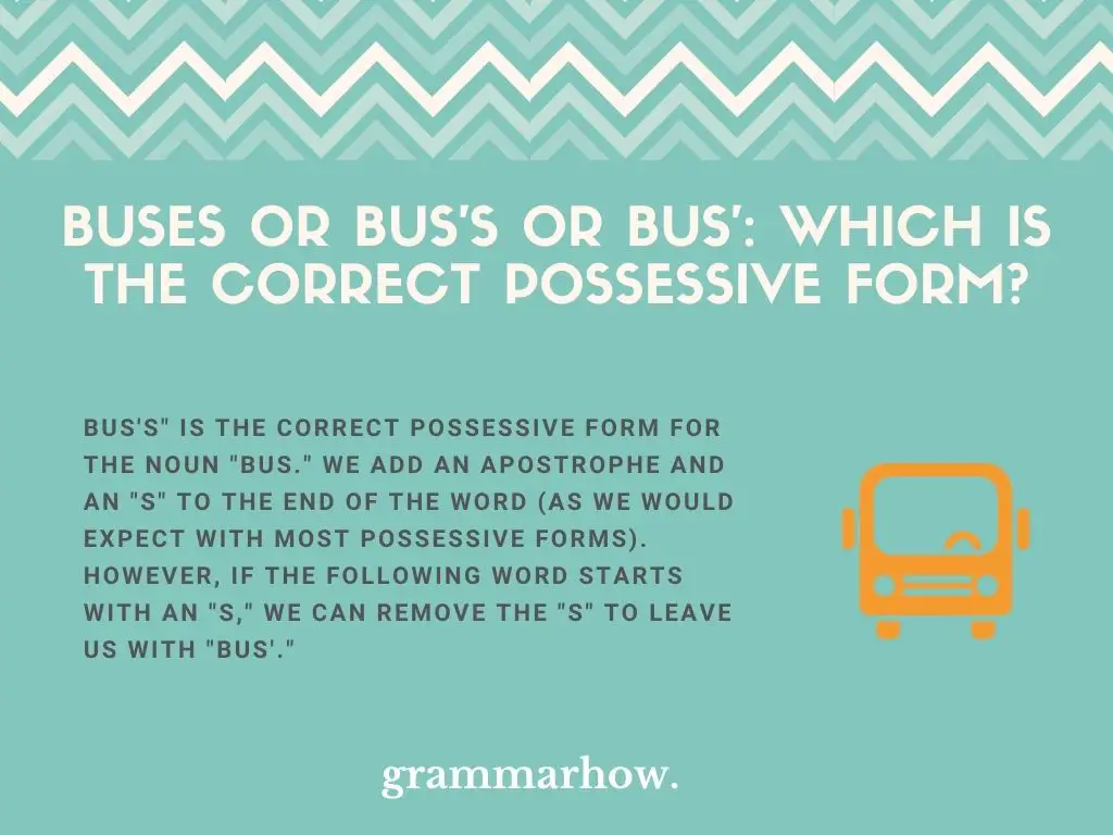 Buses or Bus's or Bus': Which Is The Correct Possessive Form?