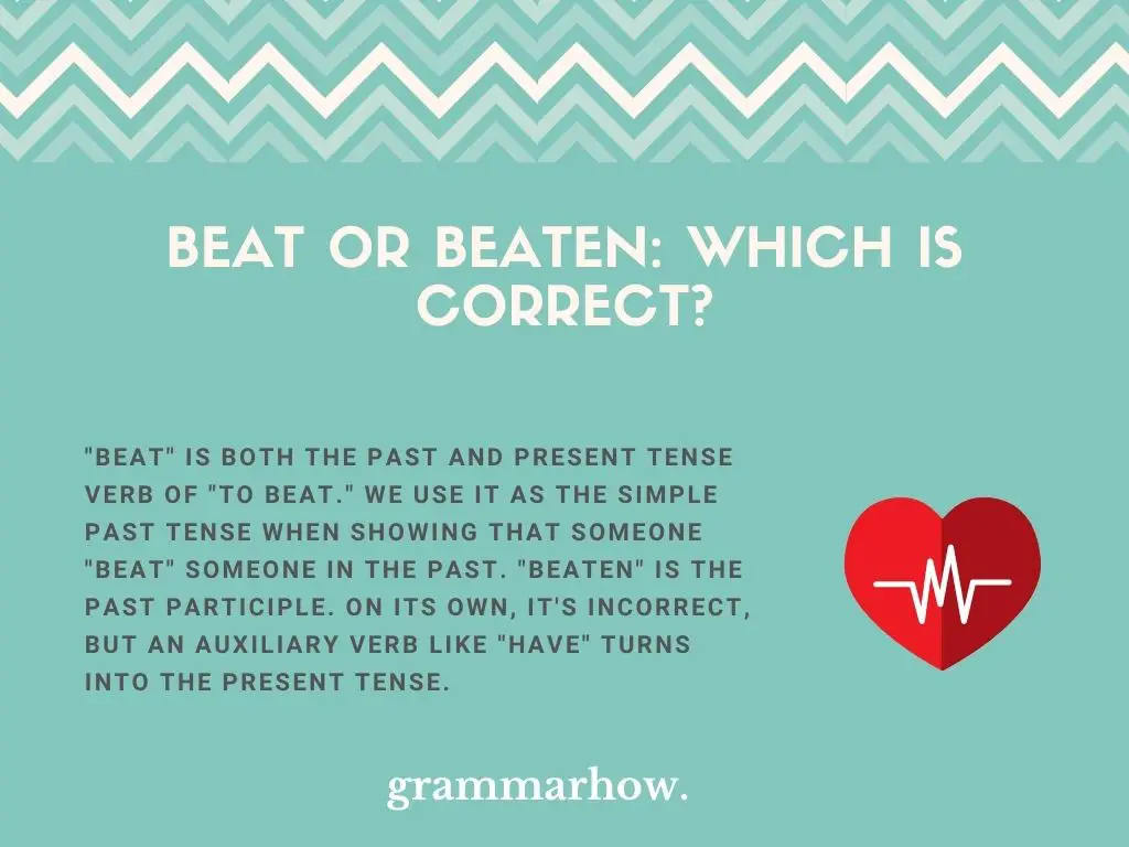 Beat or Beaten: Which Is Correct?