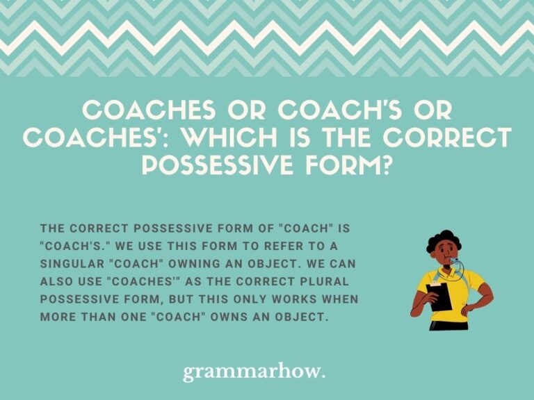 Coaches or Coach's or Coaches'? (Correct Possessive Explained)