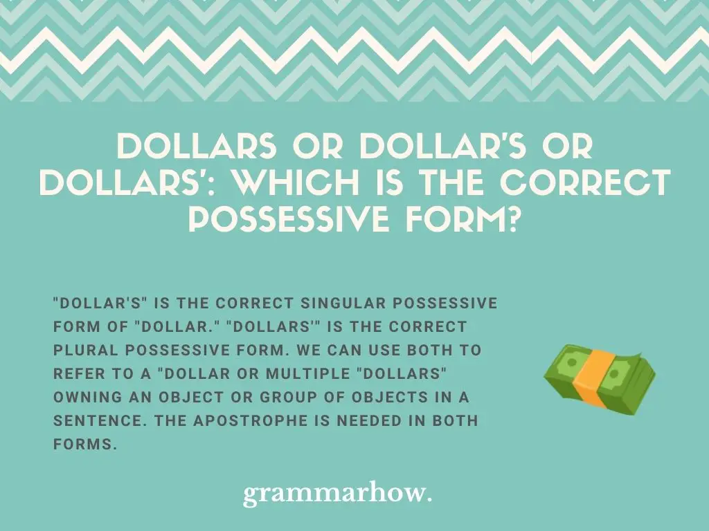 Dollars or Dollar's or Dollars': Which Is The Correct Possessive Form?