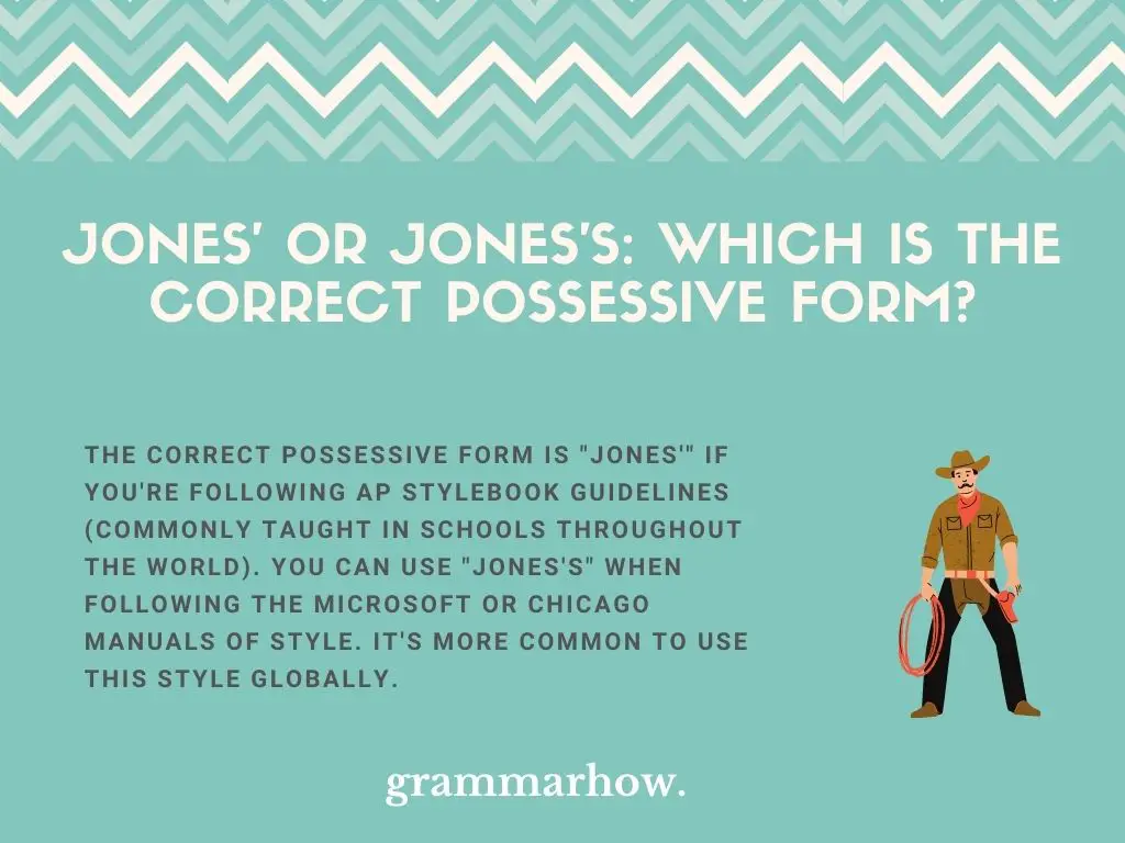 Jones' Or Jones's: Which Is The Correct Possessive Form?