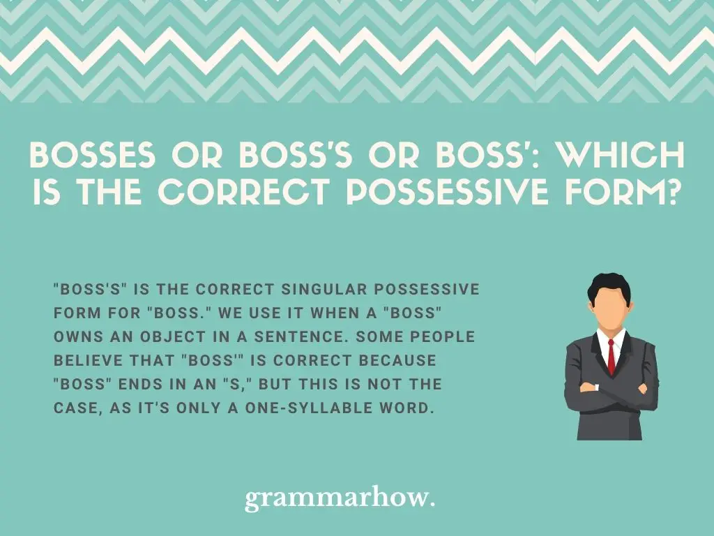 Bosses or Boss's or Boss': Which Is The Correct Possessive Form?