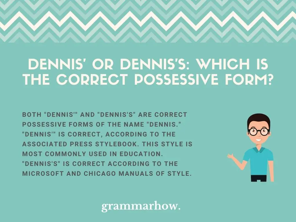 Dennis' Or Dennis's: Which Is The Correct Possessive Form?