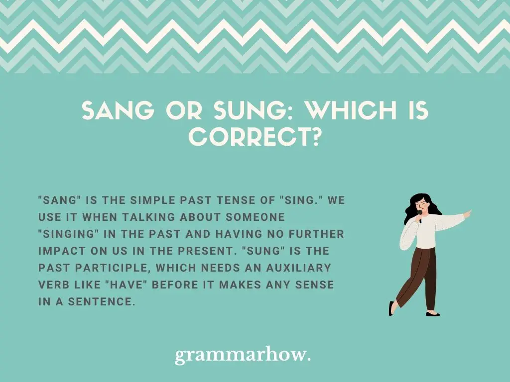 Sang or Sung: Which Is Correct?