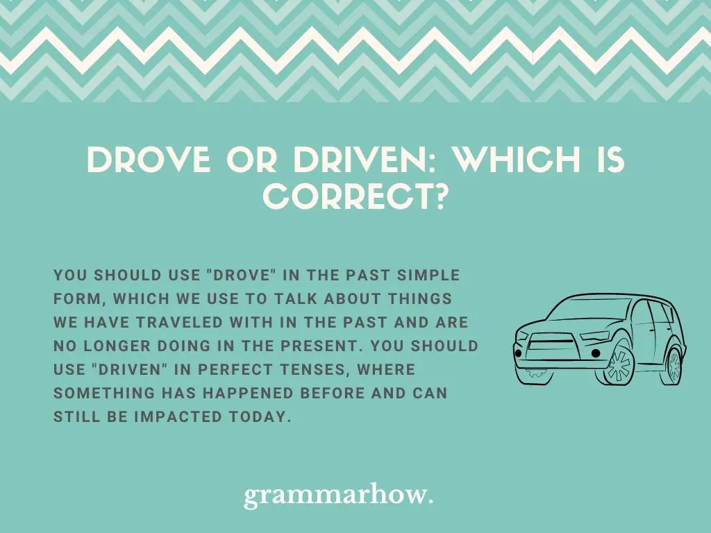 Drove or Driven