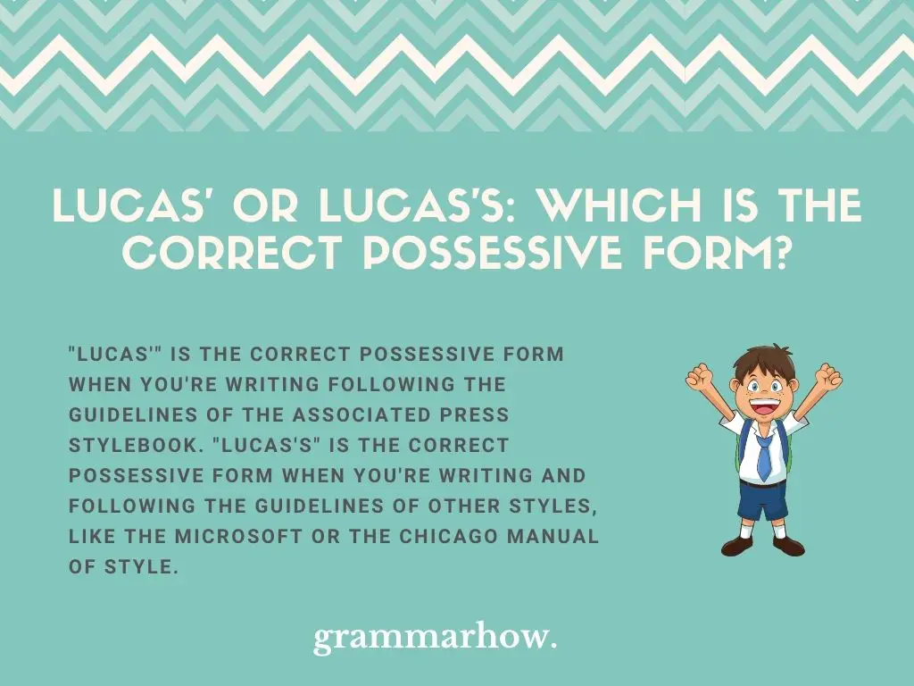 Lucas' Or Lucas's: Which Is The Correct Possessive Form?
