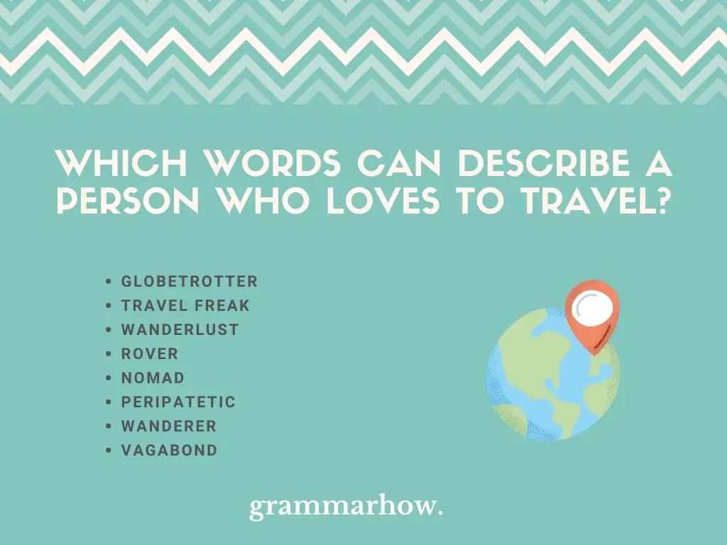 Which Words Can Describe A Person Who Loves To Travel?