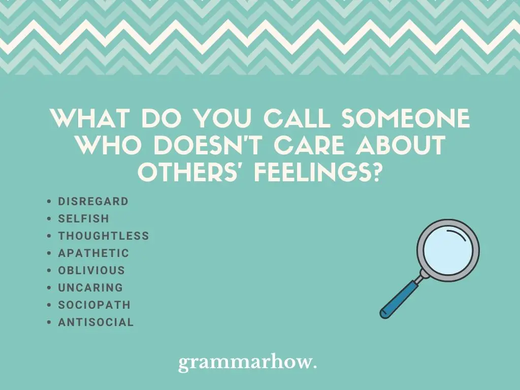 What Do You Call Someone Who Doesn't Care About Others' Feelings?