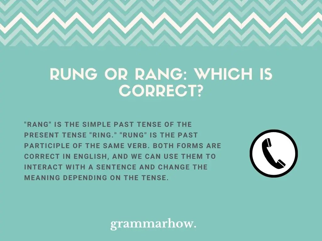 Rung or Rang: Which Is Correct?