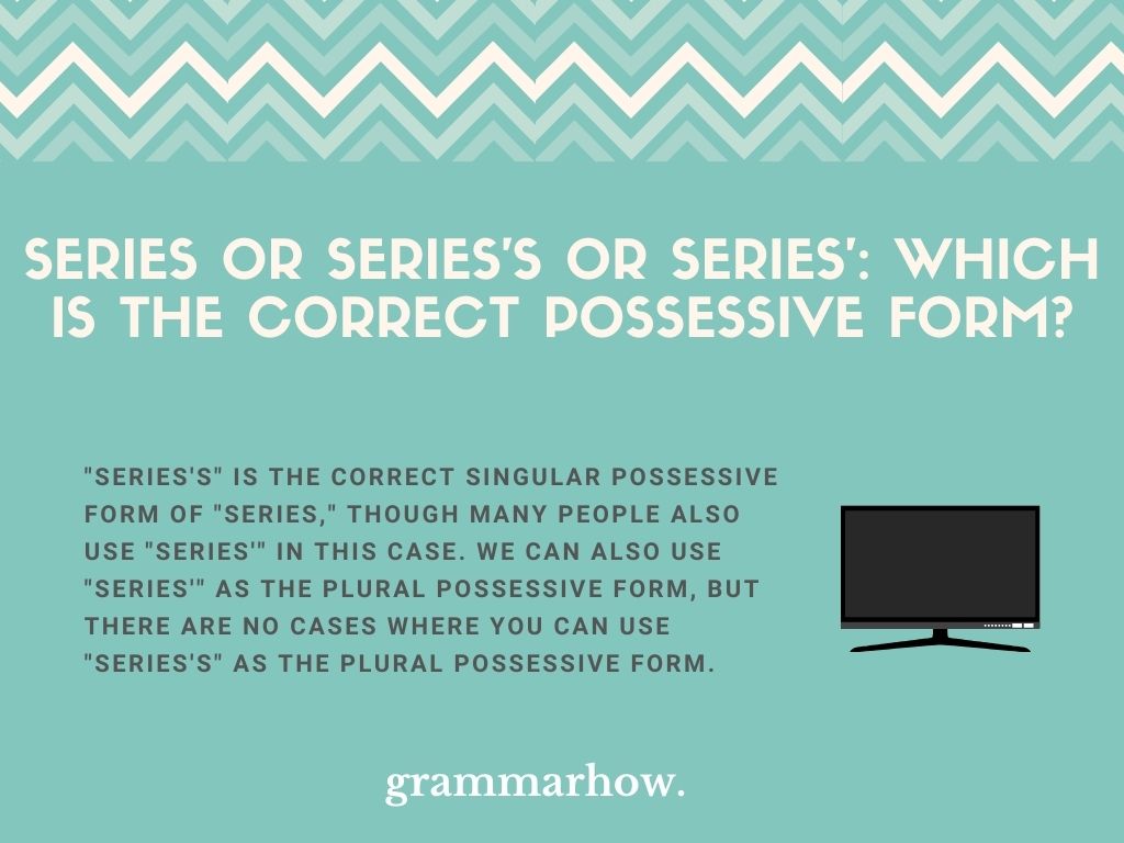 Series Or Series s Or Series Possessive Explained 