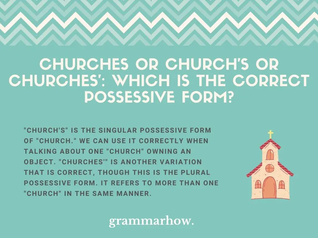 Churches or Church's or Churches': Which Is The Correct Possessive Form?