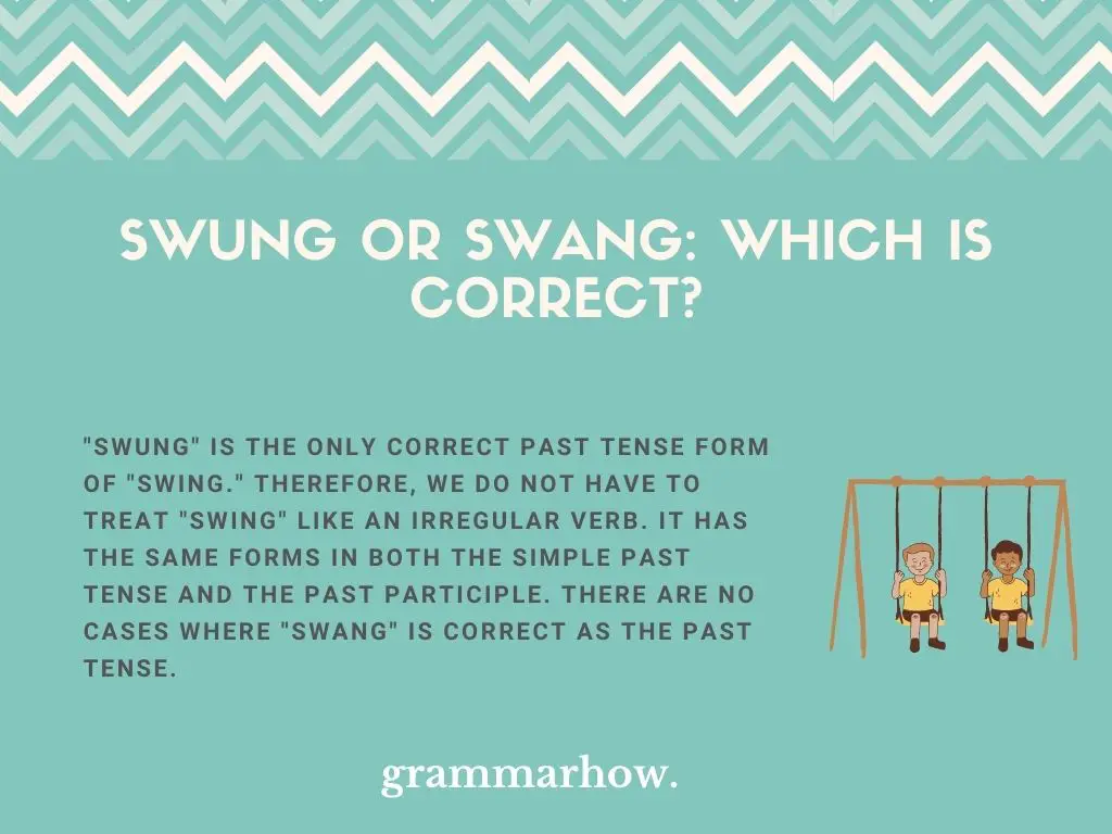 Swung or Swang: Which Is Correct?