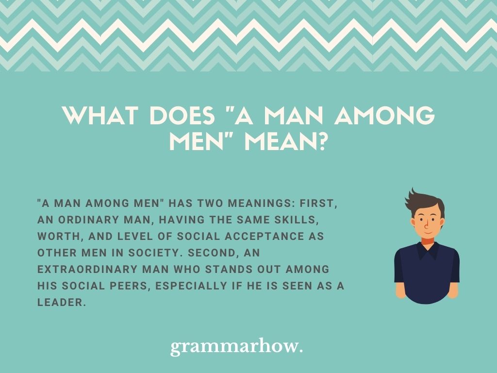 "A Man Among Men" Meaning & Origin (Helpful Examples) TrendRadars