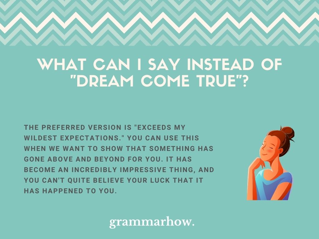 11 Better Ways To Say Dream Come True 