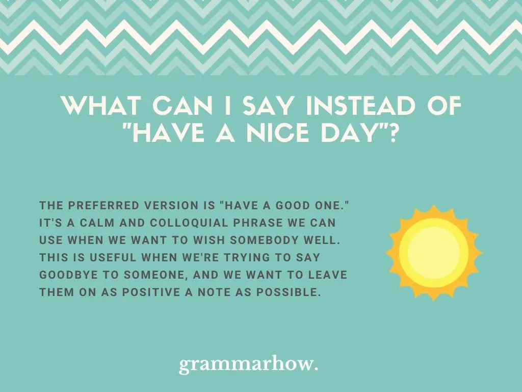 better ways to say have a nice day
