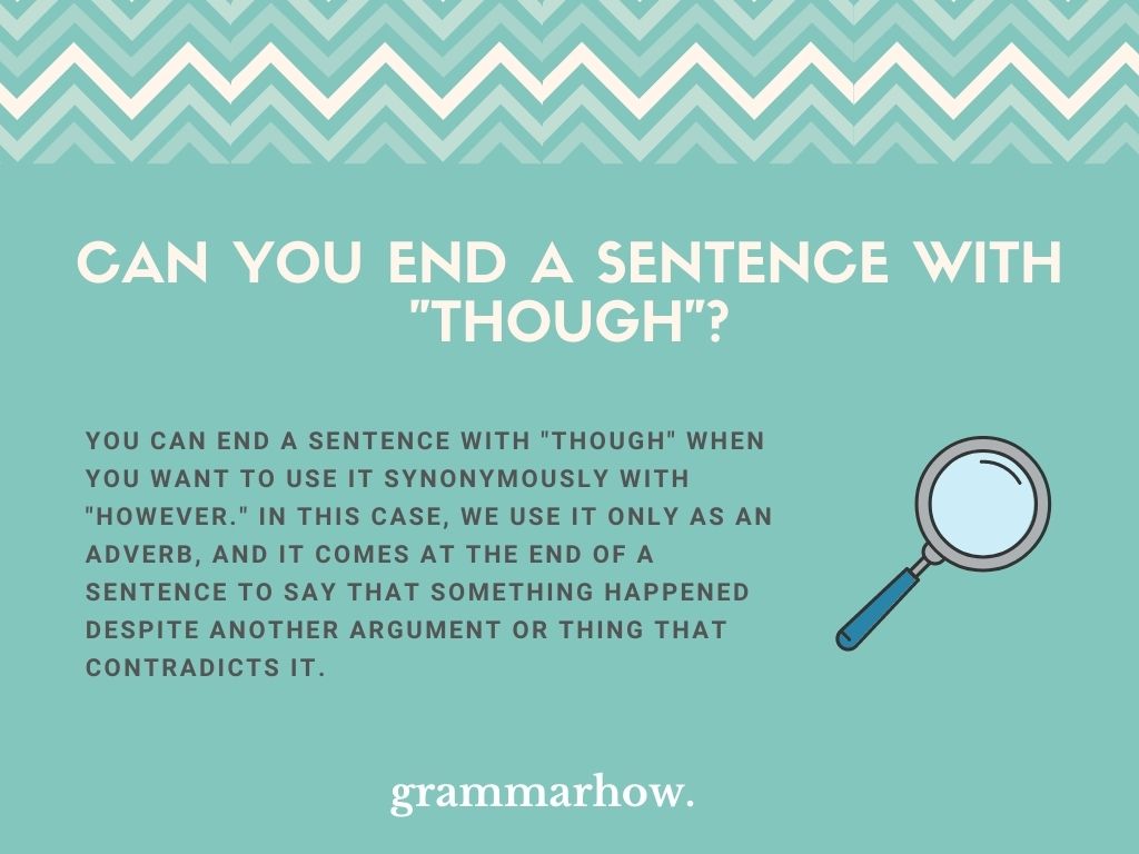 Can You End A Sentence With "Though"?