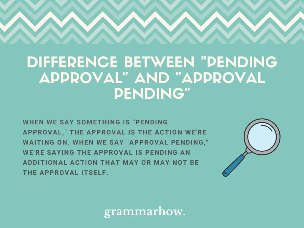 pending approval vs approval pending
